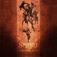Sphere - Mindless Mass (2015)