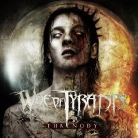 Woe Of Tyrants - Threnody (2010)