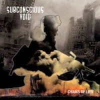 Subconscious Void - Chains Of Lies (2011)
