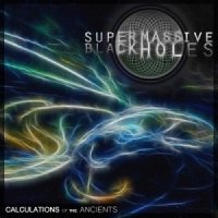 Super Massive Black Holes - Calculations Of The Ancients (2014)