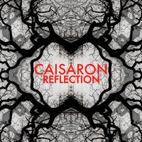Caisaron - Reflection (2015)