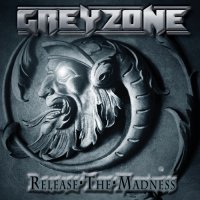 Greyzone - Release The Madness (2014)