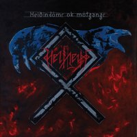 Helheim - Heiðindómr ok mótgangr (2011)