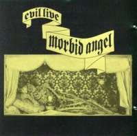 Morbid Angel - Evil Live 88-86 (1988)