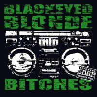 Blackeyed Blonde - Bitches (2014)