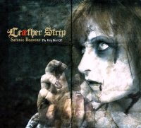 Leather Strip - Satanic Reasons: The Very Best Of (incl. bonus tracks) (2005)