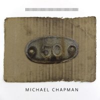 Michael Chapman - 50 (2017) Lossless