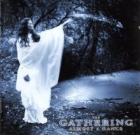The Gathering - Almost A Dance (1993)