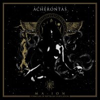 Acherontas - Ma-Ion (Formulas Of Reptilian Unification) (2015)