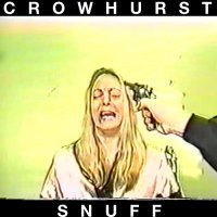 Crowhurst - S N U F F (2014)
