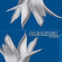 Oleander - Unwind (2001)