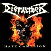 Dismember - Hate Campaign (Re-Issue 2005) (2000)