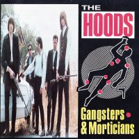 The Hoods - Gangsters & Morticians (1991)