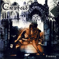 Crowhead - Frozen (2002)