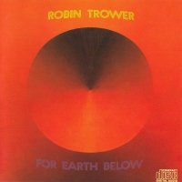 Robin Trower - For Earth Below (1975)