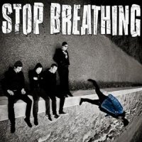 Stop Breathing - Stop Breathing (2012)