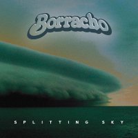 Borracho - Splitting Sky (2011)