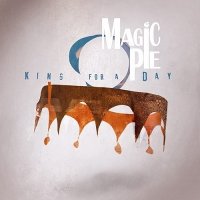 Magic Pie - King For A Day (2015)