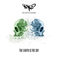 The Moth Gatherer - The Earth Is The Sky (2015)