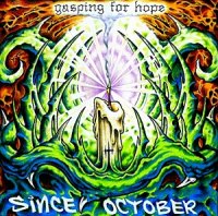 Since October - Gasping For Hope (2006)