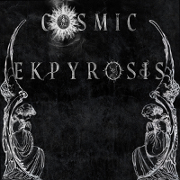 Cosmic Ekpyrosis - Eliminate The Traces Of Reality (2011)