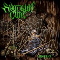 Shotgun Cure - Swarm (2014)