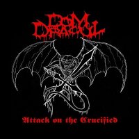 Dom Dracul - Attack on the Crucified (2005)