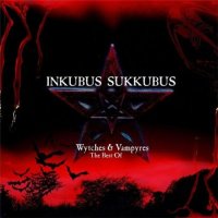 Inkubus Sukkubus - Wytches & Vampyres [The Best Of] (2005)
