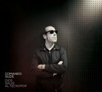 Comando Suzie - Dios Salve Al Tecnopop (2016)