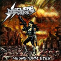 Nuclear Strikes - Megastorm Eyes (2012)