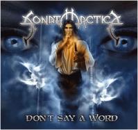 Sonata Arctica - Don\'t Say A Word (2004)