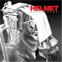 Helmet - Monochrome (2006)  Lossless