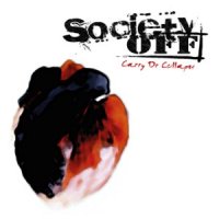 Society-Off - Carry Or Collapse (2011)