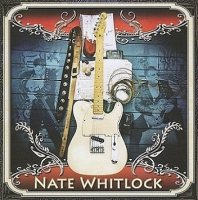 Nate Whitlock - Nate Whitlock (2010)
