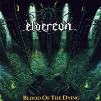 Eldereon - Blood of the Dying (2011)  Lossless