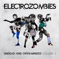 VA - Electrozombies - Undead And Open​-​Minded Volume 2 (2017)