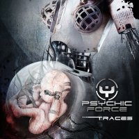 The Psychic Force - Traces (Bonus Tracks Edition) (2015)