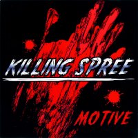 Killing Spree - Motive (2003)