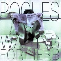 The Pogues - Waiting For Herb [2004 Remastered] (1993)  Lossless