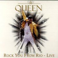 Queen - Rock You From Rio -Live (2009)