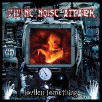 Divine Noise Attack - Soulless Something (2002)