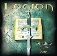 Legion - Shadow Of The King (2005)