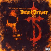 DevilDriver - The Fury Of Our Maker\'s Hand (Special Ed.) (2006)