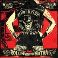 Revolution Mother - Rollin\' With Tha Mutha (2009)
