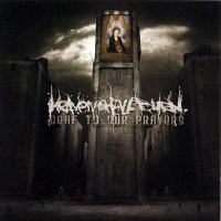 Heaven Shall Burn - Deaf to Our Prayers (2006)