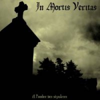 In Mortis Veritas - A l\'ombre des Sépulcres (2012)