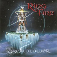 Ring Of Fire - Dreamtower (2003)