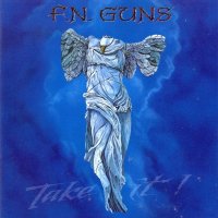 FN Guns - Take It! (1994)