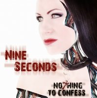 Nine Seconds - Nothing To Confess (2014)