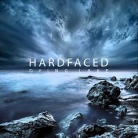 Hardfaced - Dying Lake (2014)